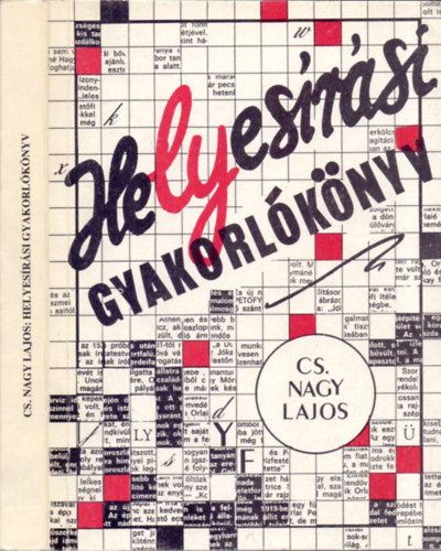 Cs. Nagy Lajos - Helyesírási gyakorlókönyv