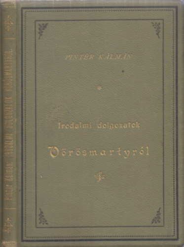 Pintér Kálmán - Irodalmi dolgozatok Vörösmartyról