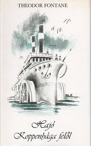 Theodor Fontane - Haj� Koppenh�ga fel�l
