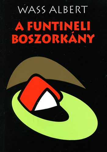 Wass Albert - A funtineli boszorkny II.