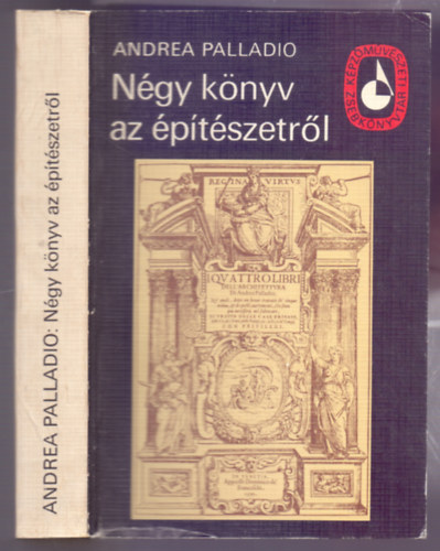 Andrea Palladio - Ngy knyv az ptszetrl (Kpzmvszeti Zsebknyvtr)