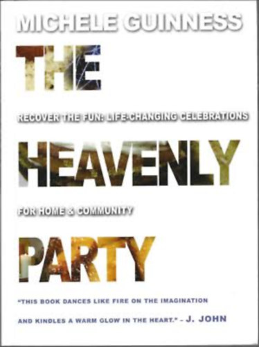 The Heavenly Party - Celebrations for Home & Community