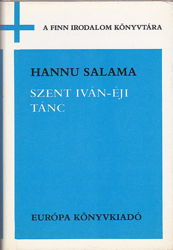 Hannu Salama - Szent Iv�n-�ji t�nc