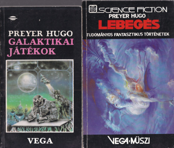 Preyer Hugo - 2 db.fantasztikus t�rt�net (Galaktikai j�t�kok + Lebeg�s)