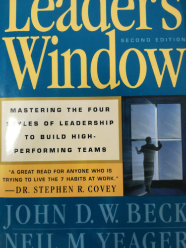 Neil M. Yeager John D. W. Beck - The Leader's Window