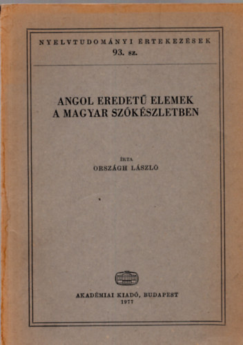 Orsz�gh L�szl� - Angol eredet� elemek a magyar sz�k�szletben