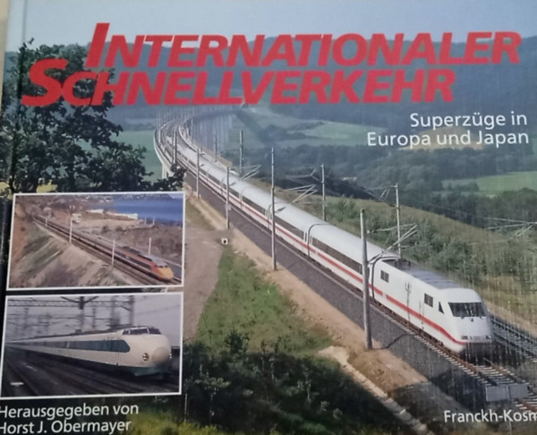 Horst J. Obermayer  (szerk.) - Internationaler Schnellverkehr