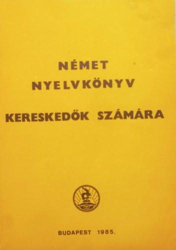 Dr. Vincze Lszl - Nmet nyelvknyv kereskedk szmra - I. ktet, kezd hallgatknak