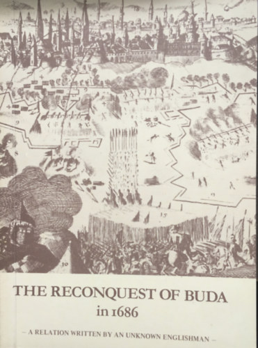 An unknown englishman - The reconquest of Buda in 1686