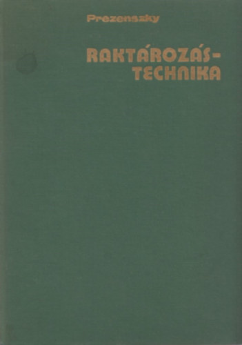 dr. Prezenszky József - Raktározástechnika