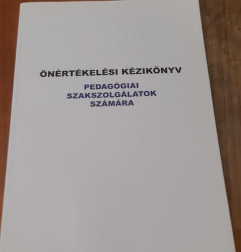 Dr. Szebedy Tas  (Szerk.) - Önértékelési kézikönyv Pedagógiai szakszolgálatok számára