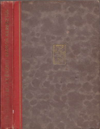 Beljakov - Repülőgéppel az Északi Sarkon keresztül