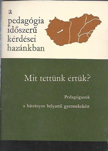 Mit tettnk rtk? Pedaggusok a htrnyos helyzet gyermekekrt