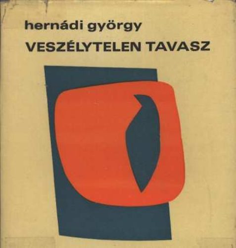 Hernádi György - Veszélytelen tavasz