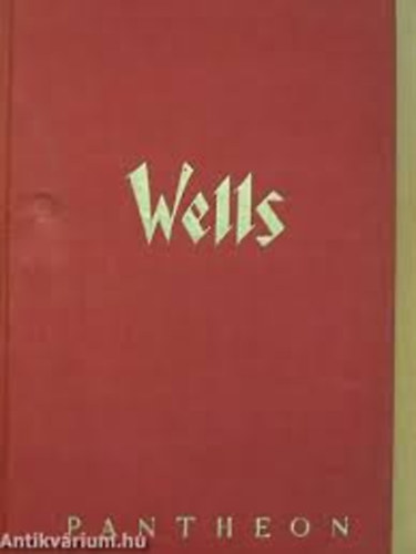 7db H. G. Wells knyv: Szenvedlyes Bartok I-II, Tono-Bungay I-II, William Clissold I-II, Bealby