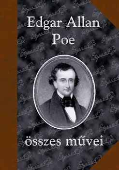 Edgar Allan Poe - Edgar Allan Poe sszes mvei I.