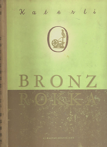 Jelena Katerli - Bronzrokka