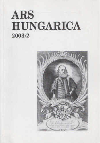 Tímár Árpád (szerk.) - Ars Hungarica 2003/2