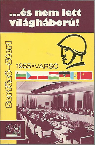 Serf�z�-Sterl - ...�s nem lett vil�gh�bor�!