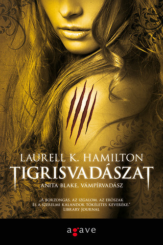 Laurell K. Hamilton - Tigrisvadászat