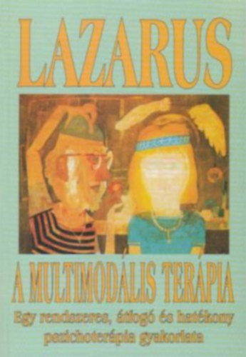 Arnold Lazarus - A multimod�lis ter�pia