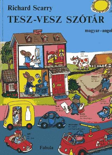 Richard Scarry - Tesz-Vesz sztr /magyar-angol-nmet/