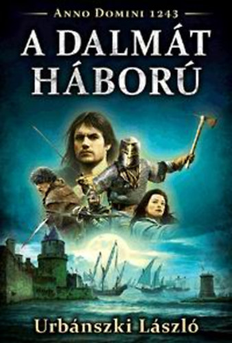 Urbnszki Lszl - A dalmt hbor
