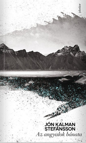 J�n Kalman Stef�nsson - Az angyalok b�nata - Menny �s pokol tril�gia II.