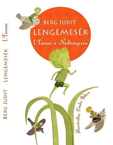 Berg Judit - Lengemesk - Tavasz a Ndtengeren