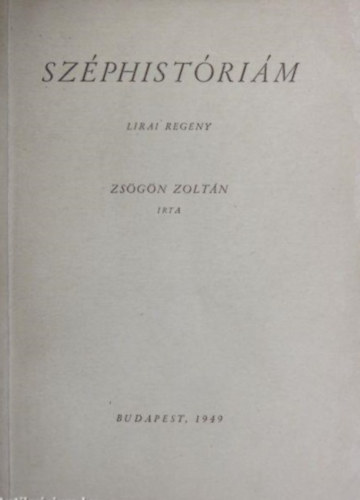 Zs�g�n Zolt�n - Sz�phist�ri�m (els� kiad�s)