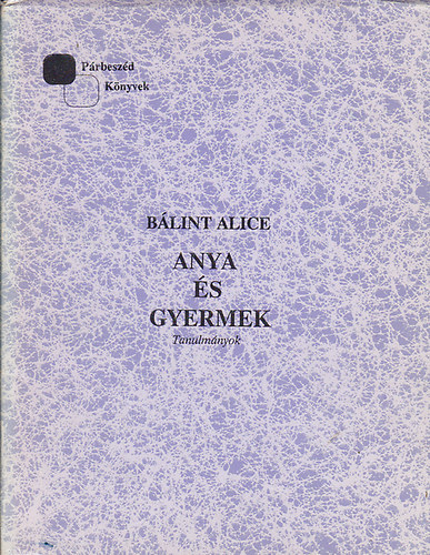 Blint Alice - Anya s gyermek