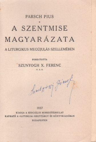 dr. Parsch Pius - A szentmise magyarzata