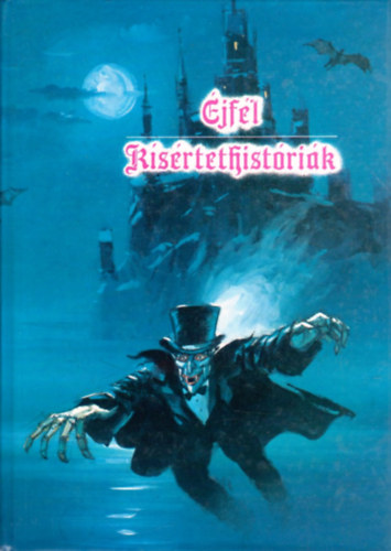 B�lint Alad�r  (szerk.) - �jf�l - K�s�rtethist�ri�k. Magyar �r�k misztikus novell�i