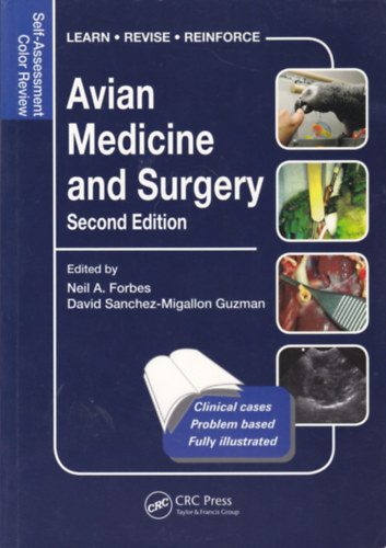 David Sanchez-Migallon Guzman (szerk.) Neil A. Forbes (szerk.) - Avian Medicine and Surgery