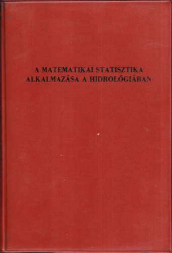 Csoma; Szigy�rt� - A matematikai statisztika alkalmaz�sa a hidrol�gi�ban