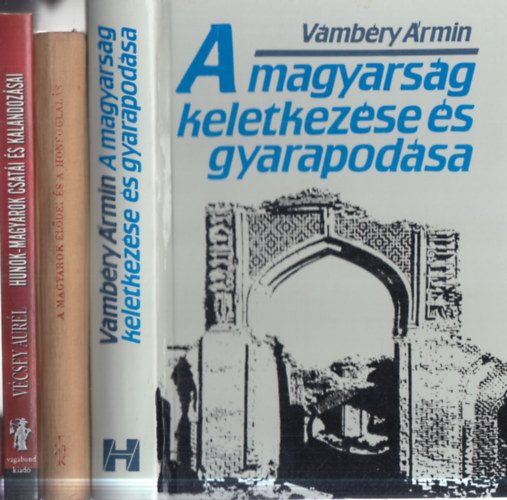 Gy�rffy Gy�rgy , V�csey Aur�l V�mb�ry �rmin (szerk.) - 3 db �st�rt�net: A magyars�g keletkez�se �s gyarapod�sa + A magyarok el�deir�l �s a honfoglal�sr�l - Kort�rsak �s kr�nik�sok h�rad�sai + Hunok-magyarok csat�i �s kalandoz�sai