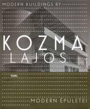 Kozma Lajos modern �p�letei (magyar-angol)