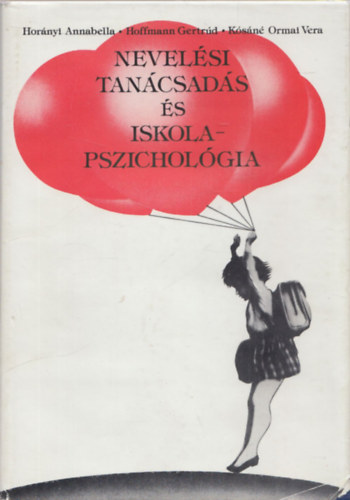 Hor�nyi A. Hoffmann G. K�s�n� Ormai V. - Nevel�si tan�csad�s �s iskolapszichol�gia