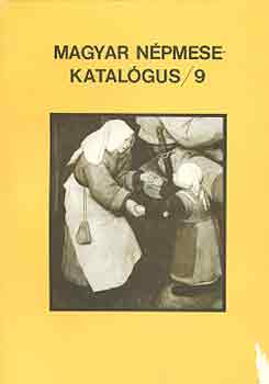 Benedek K. ssz.: Kovcs . - Magyar npmesekatalgus 9. - A magyar formulamesk katalgusa