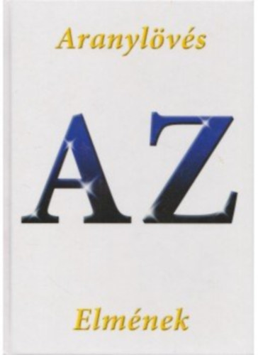 Samu Zsolt - Aranylvs AZ elmnek