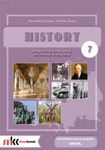 Király Ágnes Horváth Orsolya - History 7 - From Revolutions until the Second World War