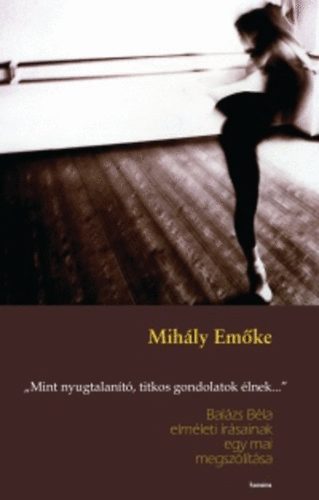 Mihly Emke - Mint nyugtalant, titkos gondolatok lnek...