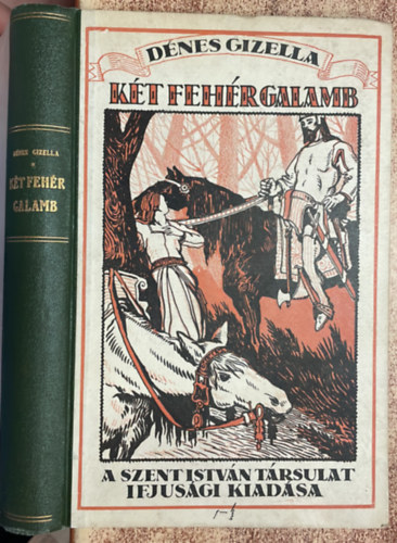 D�nes Gizella - K�t feh�r galamb