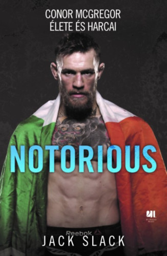 Jack Slack - Notorious: Conor McGregor �lete �s harcai