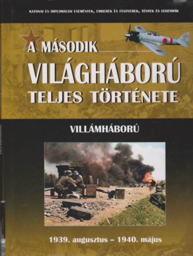 A msodik vilghbor teljes trtnete 1. - Villmhbor