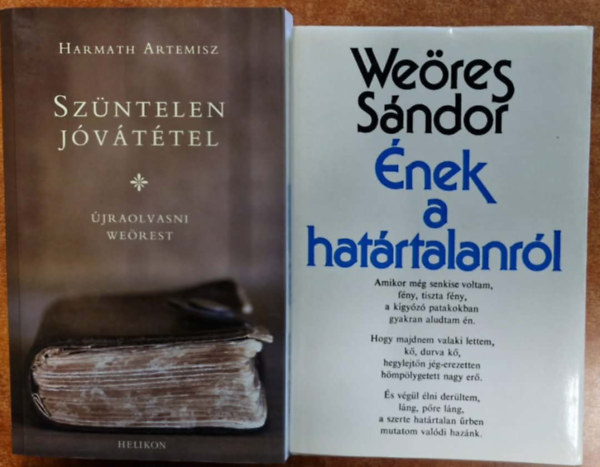 Harmath Artemisz We�res S�ndor - 2db We�res k�nyv:Sz�ntelen j�v�t�tel - �jraolvasni We�rest+�nek a hat�rtalanr�l