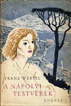 Franz Werfel - A n�polyi testv�rek