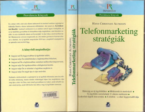Hans Christian Altmann - Telefonmarketing stratégiák (Bátorság az új vevőkhöz - Módszerek és motiváció)