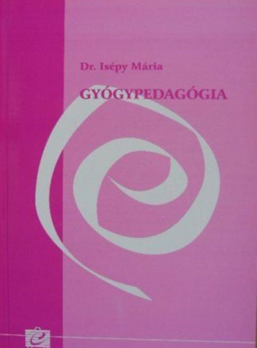 Dr. Ispy Mria - Gygypedaggia