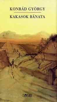 Konr�d Gy�rgy - Kakasok b�nata